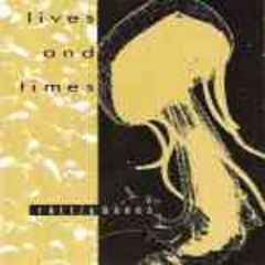 Lives And Times - Rattlebones album cover