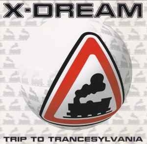 X-Dream - Trip To Trancesylvania album cover