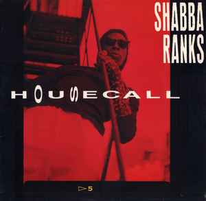 Housecall - Shabba Ranks