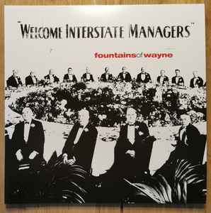 Welcome Interstate Managers - Fountains Of Wayne