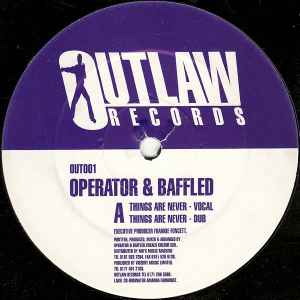 Things Are Never - Operator & Baffled