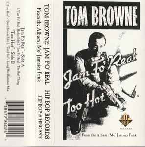 Tom Browne – Jam Fo' Real / Too Hot (1994, Cassette) - Discogs