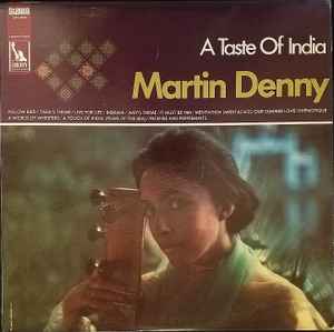 Martin Denny – A Taste Of India (1968, Vinyl) - Discogs