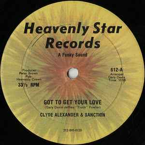 Got To Get Your Love - Clyde Alexander & Sanction