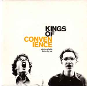 Kings Of Convenience - Winning A Battle Losing The War
