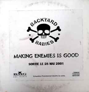 Backyard Babies – Making Enemies Is Good (2001, CDr) - Discogs