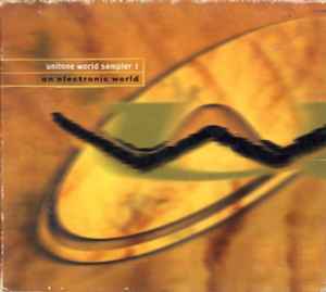 Various - Unitone World Sampler 1: An Electronic World album cover