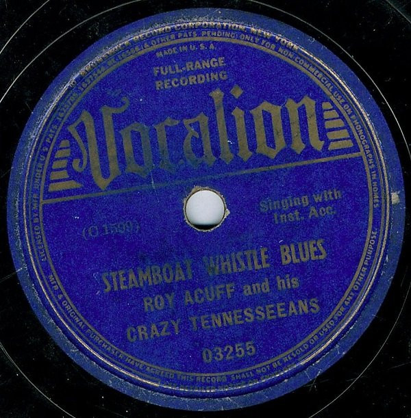 lataa albumi Roy Acuff And His Crazy Tennesseeans - New Greenback Dollar Steamboat Whistle Blues