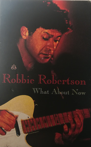 Advance Robbie Robertson What About Now Cassette Audio Seulement Advance Promotion 