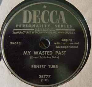 Ernest Tubb - My Wasted Past / Don't Brush Them On Me album cover