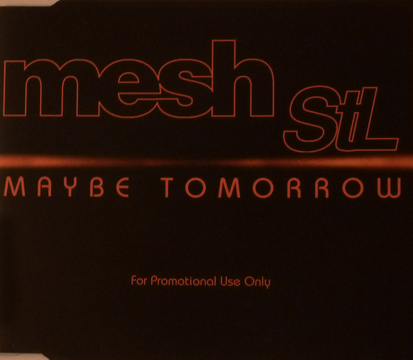 télécharger l'album Mesh StL - Maybe Tomorrow
