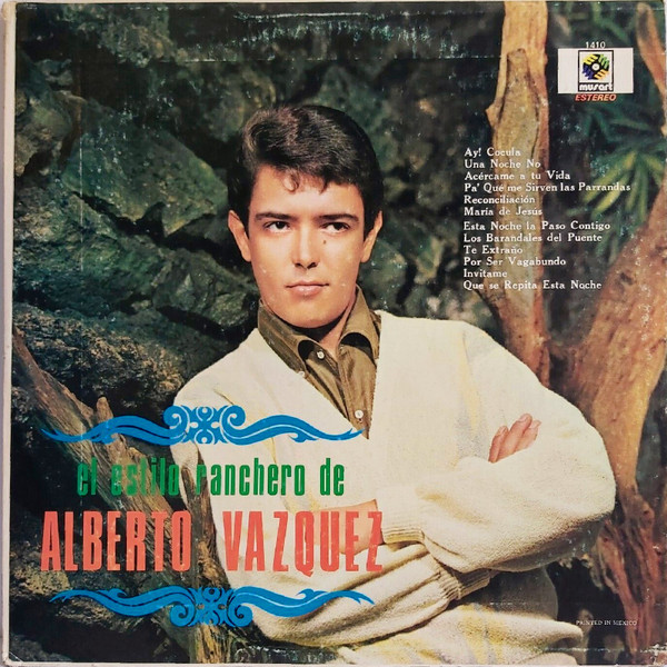 Alberto Vázquez El Estilo Ranchero De Alberto Vázquez 1968 Vinyl Discogs 6228
