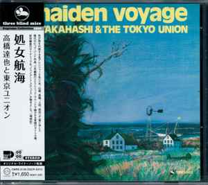 T. Takahashi & The Tokyo Union = 高橋達也と東京ユニオン – Maiden