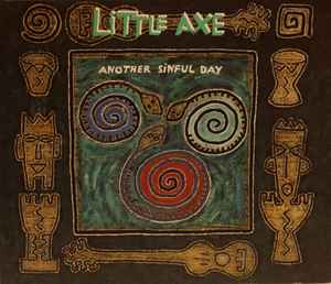 Another Sinful Day - Little Axe