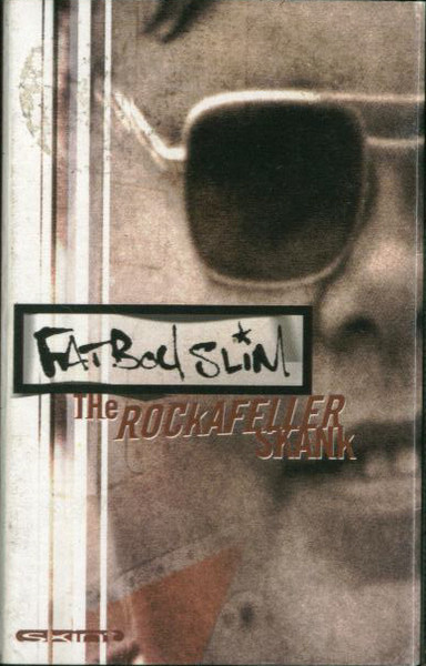 Fatboy Slim – The Rockafeller Skank (1998, Cassette) - Discogs