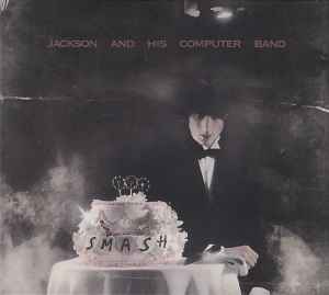 Jackson & His Computer Band - Smash album cover