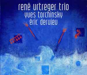 René Urtreger Trio - René Urtreger Trio - Yves Torchinsky - Eric Dervieu album cover