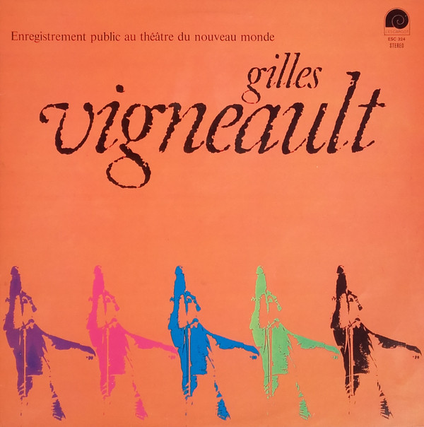 lataa albumi Gilles Vigneault - Enregistrement Public Au Théâtre Du Nouveau Monde