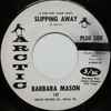 Barbara Mason - (I Can Feel Your Love) Slipping Away / Half A Love