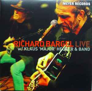 Live - Richard Bargel W/ Klaus 'Major' Heuser & Band