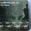 DJ Hype - FabricLive. 03