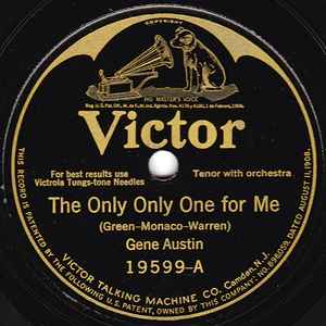Gene Austin - The Only Only One For Me / I Never Knew How Much I Loved You album cover