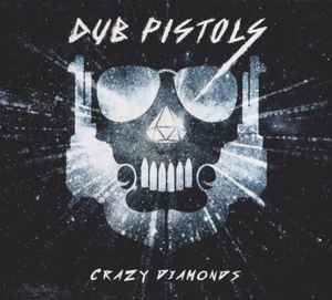 Dub Pistols - Crazy Diamonds album cover