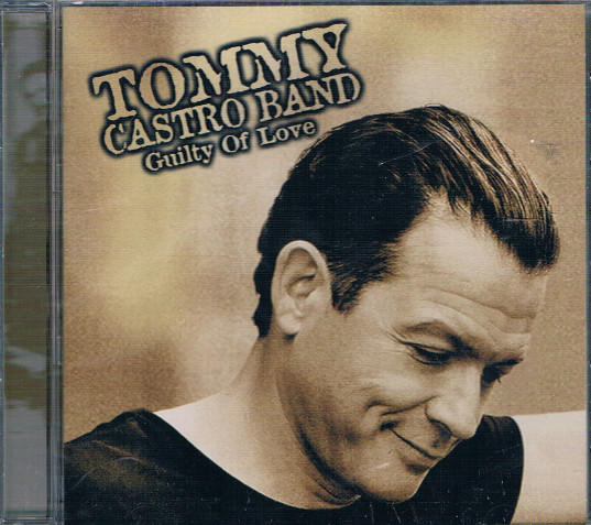 ladda ner album Tommy Castro Band - Guilty Of Love
