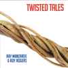 Ray Manzarek & Roy Rogers (2) - Twisted Tales