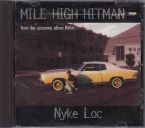 Nyke Loc/Mile High Hitman (Hit List)