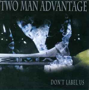 Two Man Advantage – Don't Label Us (2000