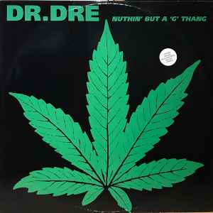 Dr. Dre – Nuthin' But A 'G' Thang (1993, Vinyl) - Discogs