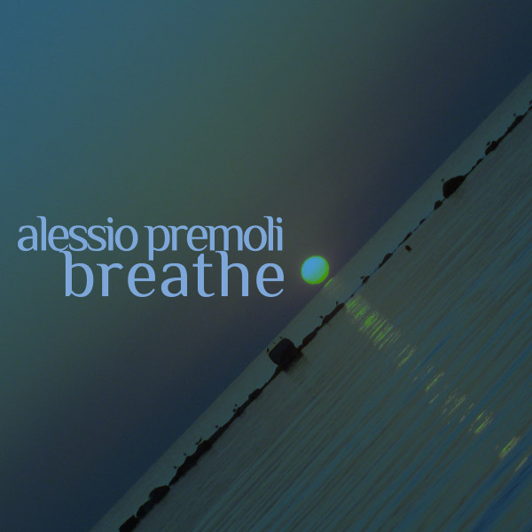 lataa albumi Alessio Premoli - Breathe