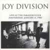 Joy Division - Live At The Paradiso Club Amsterdam, January 11, 1980