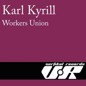 Karl Kyrill - Workers Union album cover