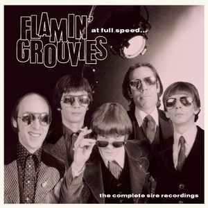 The Flamin' Groovies - At Full Speed (The Complete Sire Recordings) album cover