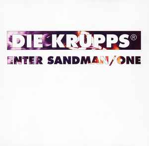 Die Krupps - Enter Sandman / One album cover