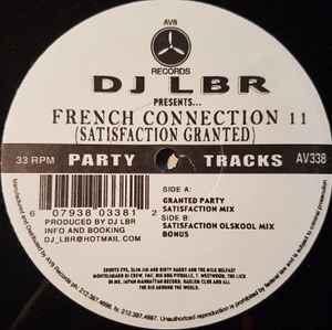 DJ LBR - French Connection 11 (Satisfaction Granted)