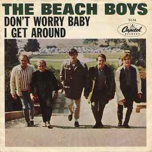 Don't Worry Baby / I Get Around - The Beach Boys