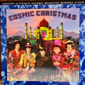 The Rolling Stones - Cosmic Christmas - Another Alternate Satanic Majesties Request Album