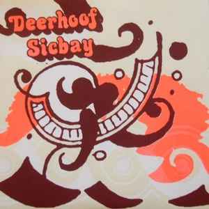 Deerhoof / Sicbay - Deerhoof / Sicbay