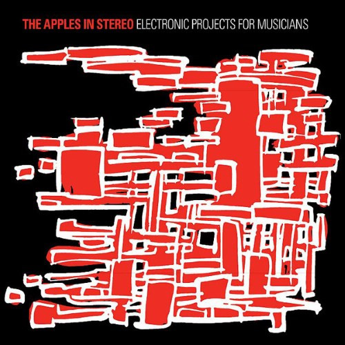 The Apples In Stereo – Electronic Projects For Musicians (2008, CD 