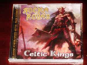 ROCKA ROLLAS - Celtic Kings
