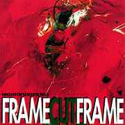 Frame Cut Frame - Night Of Short Lives album cover