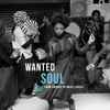 Various - Wanted Soul: From Diggers To Music Lovers