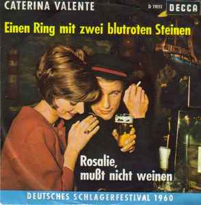 Einen Ring Mit Zwei Blutroten Steinen / Rosalie, Mußt Nicht Weinen (Vinyl, 7