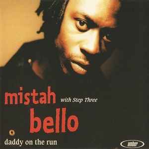 Mistah Bello - Daddy On The Run album cover