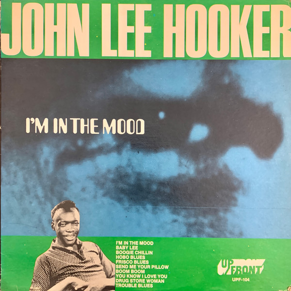 John Lee Hooker – I'm In The Mood (1968, Vinyl) - Discogs