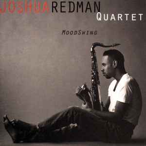 MoodSwing - Joshua Redman Quartet
