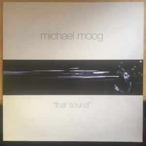 Michael Moog - That Sound